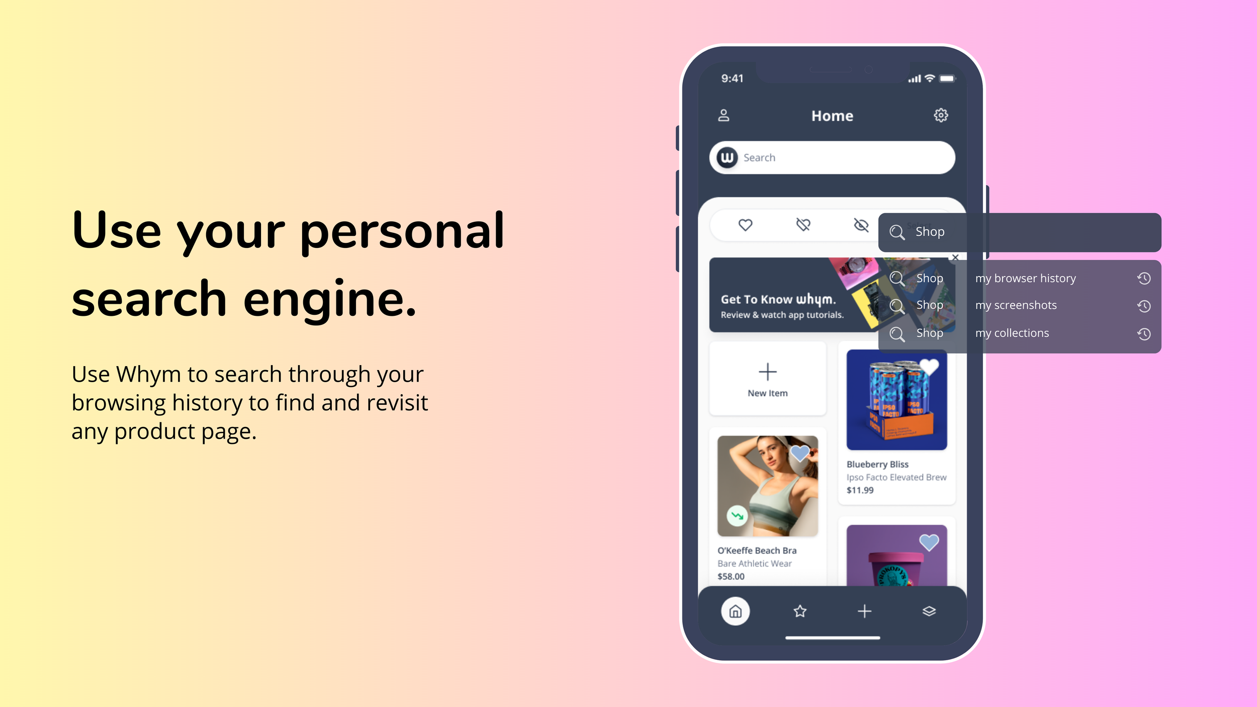 Whym app home screen mockup with a search bar and dropdown offering browser history, screenshots and collections